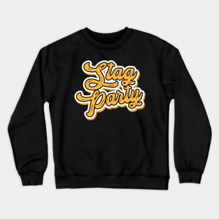 Stag Party Text Crewneck Sweatshirt